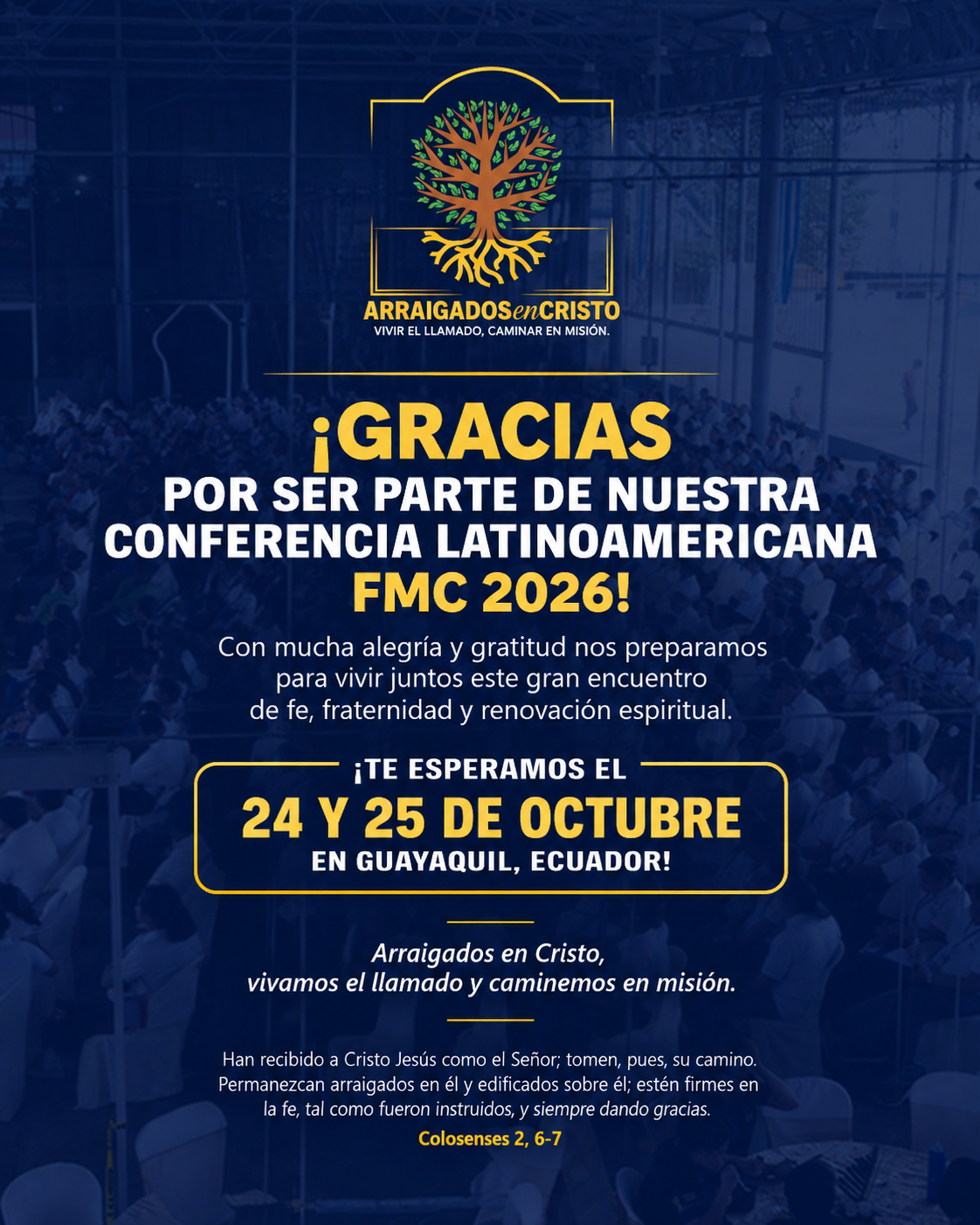 Gracias por ser parte de la Conferencia Latinoamericana FMC 2026. Te esperamos el 24 y 25 de octubre en Guayaquil, Ecuador. Arraigados en Cristo.